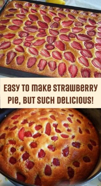 Easy to make strawberry pie, but such delicious!