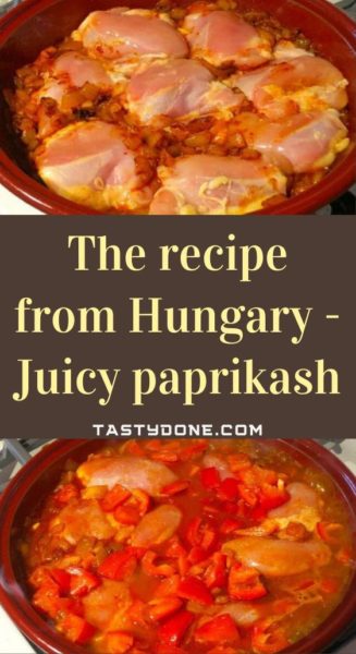 The recipe from Hungary - Juicy paprikash