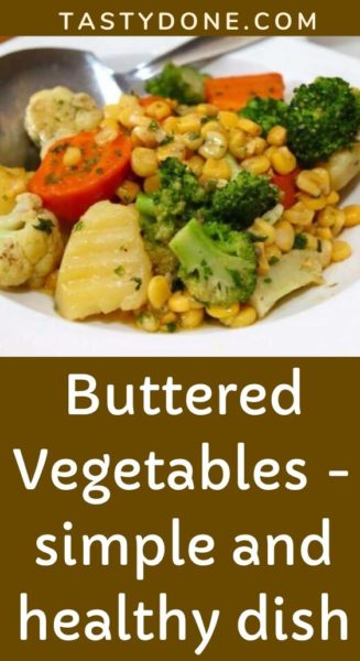 Buttered Vegetables - simple and healthy dish