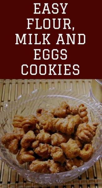 Easy flour, milk and eggs cookies