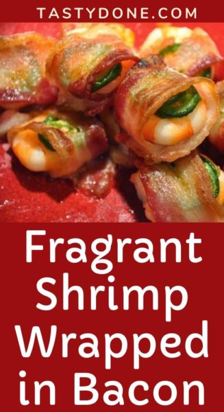 Fragrant Shrimp Wrapped in Bacon