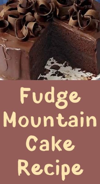 Fudge Mountain Cake Recipe