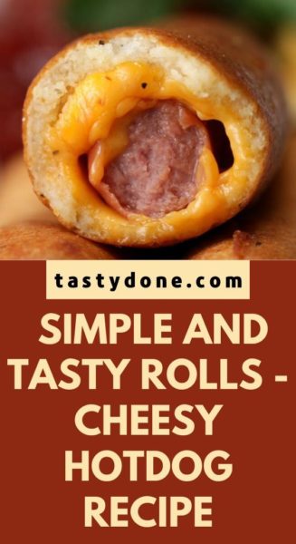 Simple and tasty rolls - Cheesy Hotdog Recipe