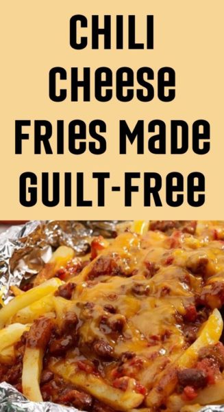 Chili Cheese Fries Made Guilt-Free