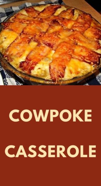 Cowpoke Casserole