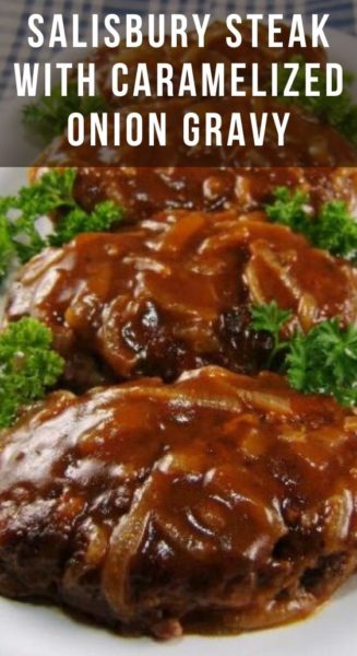 Salisbury Steak with Caramelized Onion Gravy