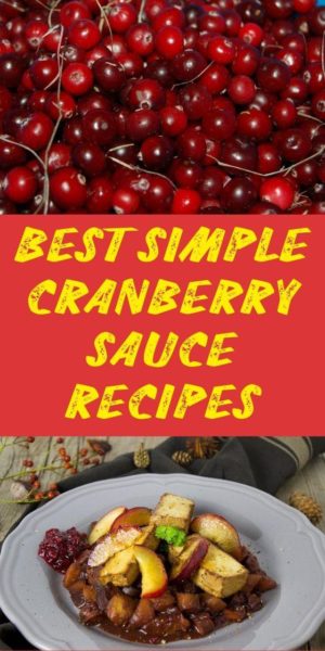 Best Simple Cranberry Sauce Recipes