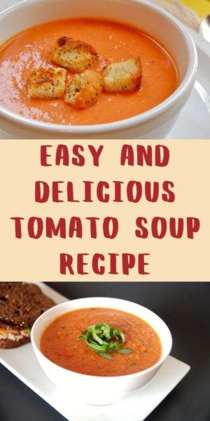 Easy and Delicious Tomato Soup Recipe