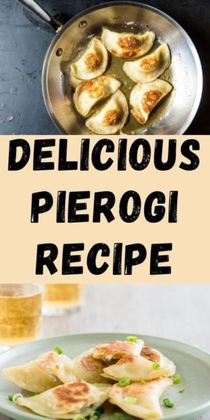 Delicious Pierogi Recipe