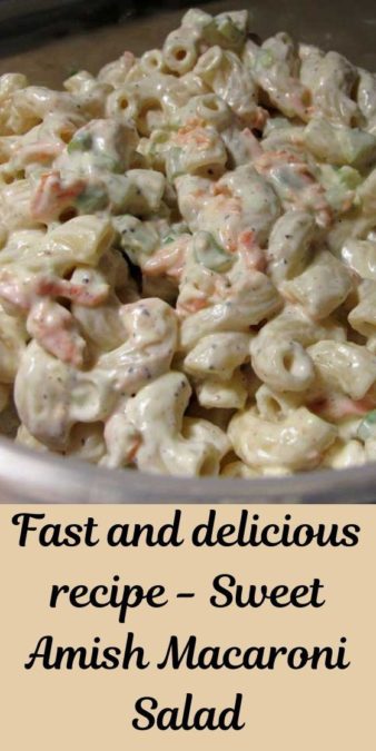 Fast and delicious recipe - Sweet Amish Macaroni Salad