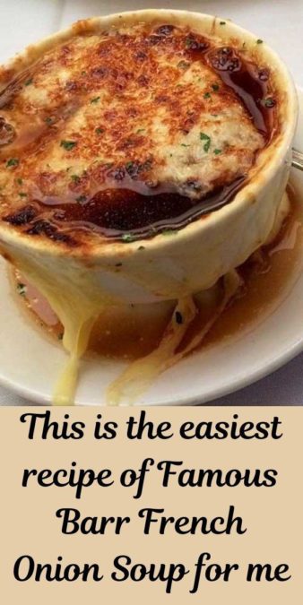 This is the easiest recipe of Famous Barr French Onion Soup for me