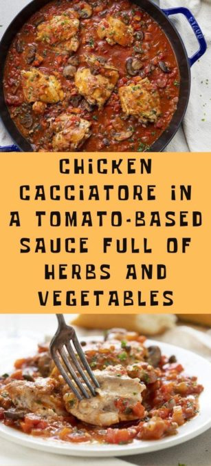 Chicken Cacciatore in a tomato-based sauce full of herbs and vegetables