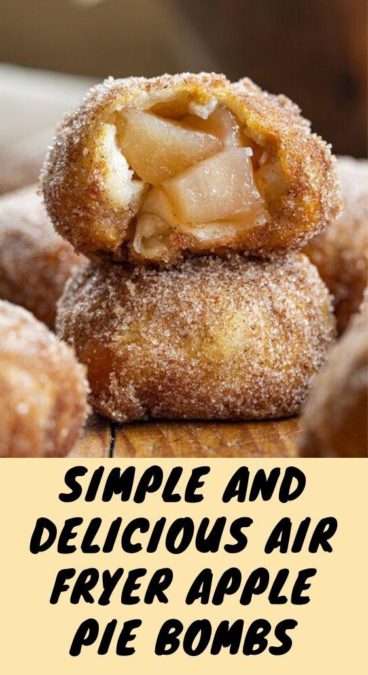 Simple and Delicious Air Fryer Apple Pie Bombs