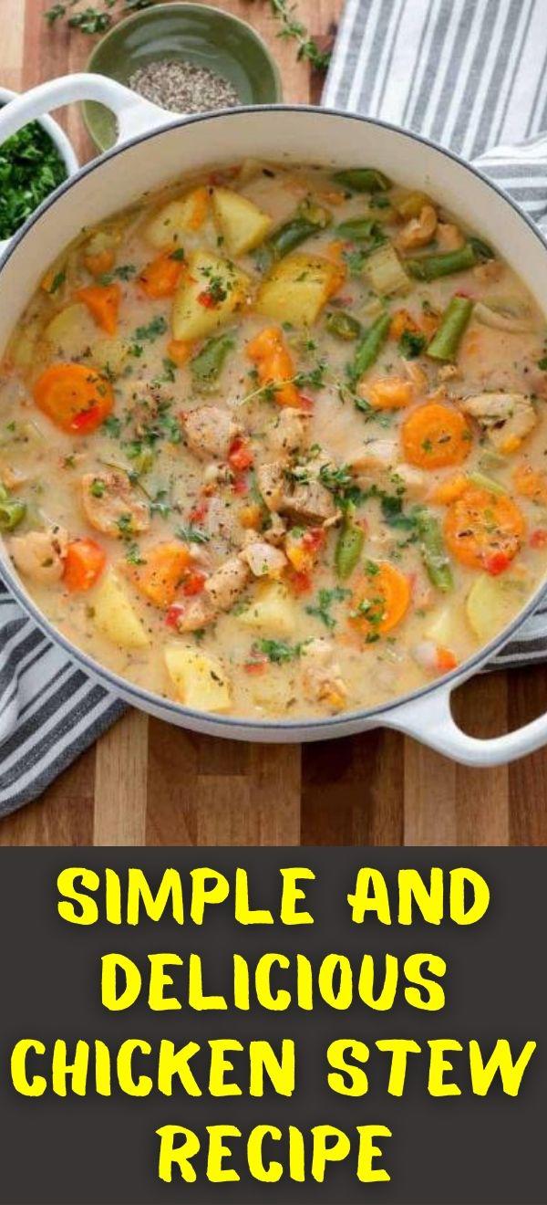 Simple and delicious Chicken Stew Recipe