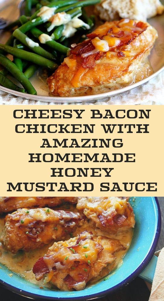 Cheesy Bacon Chicken with Amazing Homemade Honey Mustard Sauce