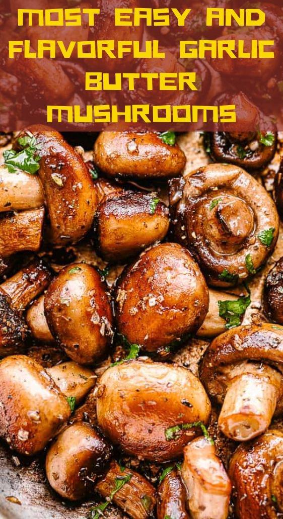 Most Easy and Flavorful Garlic Butter Mushrooms