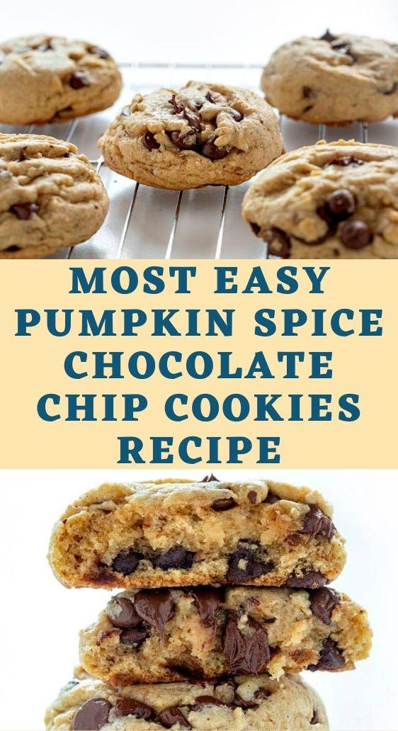 The Most Easy Pumpkin Spice Chocolate Chip Cookies Recipe