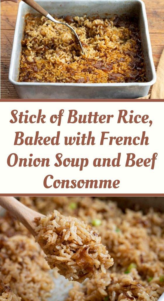 stick-of-butter-rice-baked-with-french-onion-soup-and-beef-consomme