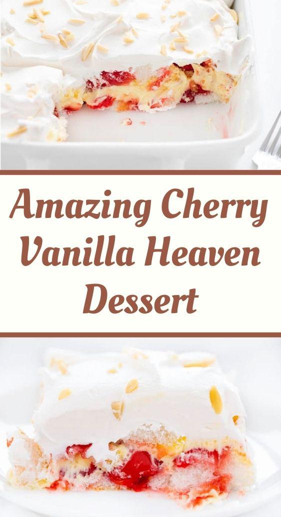 Amazing Cherry Vanilla Heaven Dessert