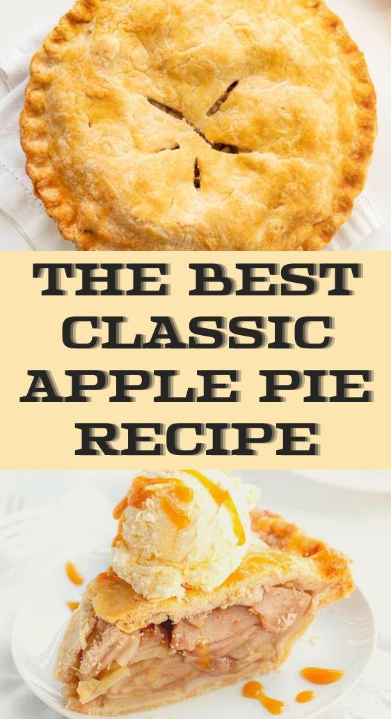 The Best Classic Apple Pie Recipe
