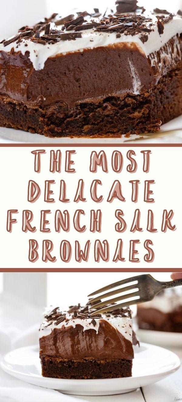 The Most Delicate French Silk Brownies