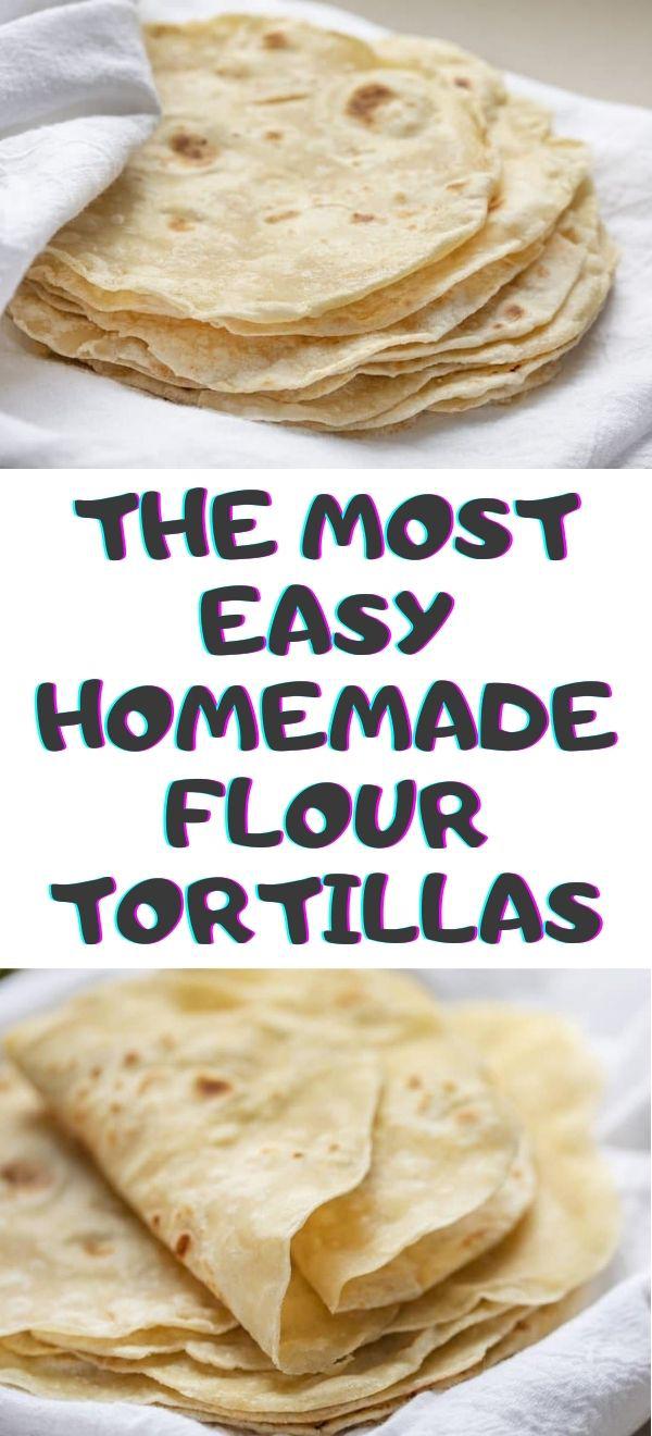 The Most Easy Homemade Flour Tortillas