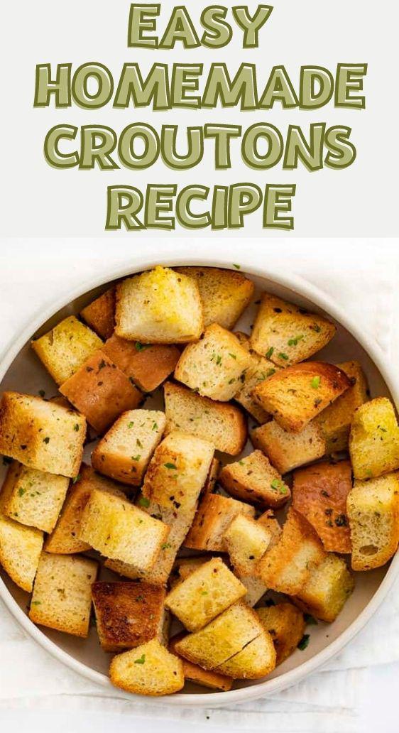 Easy Homemade Croutons Recipe
