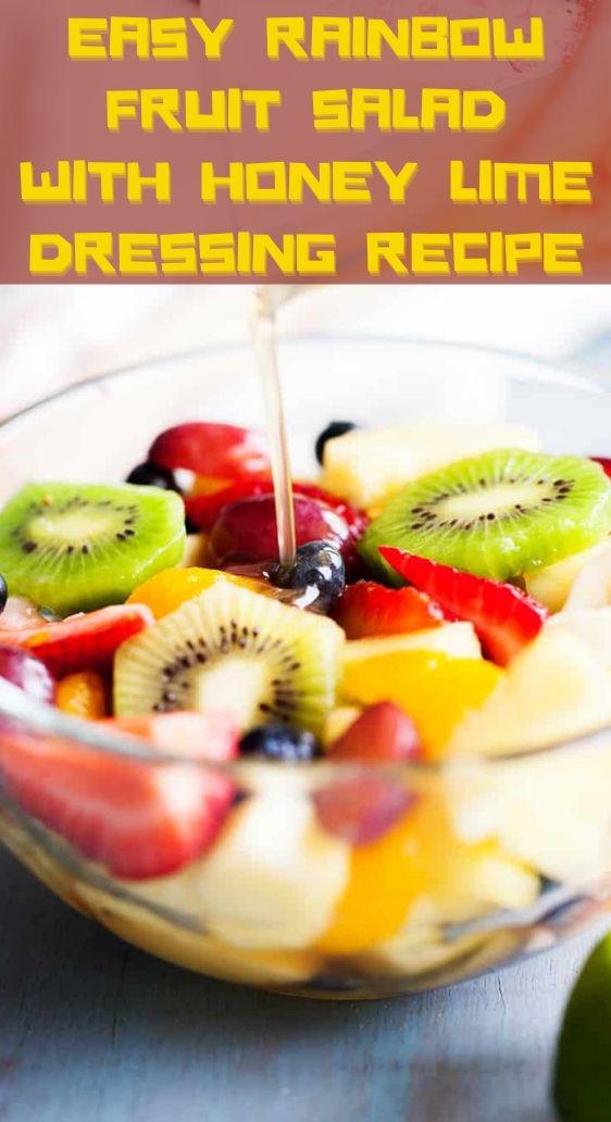 Easy Rainbow Fruit Salad with Honey Lime Dressing Recipe