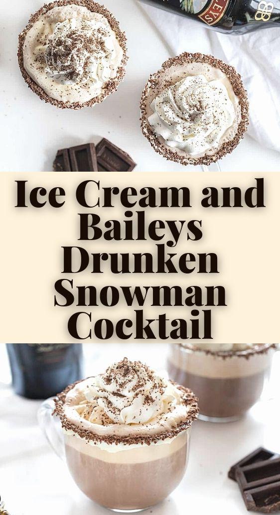 Ice Cream and Baileys Drunken Snowman Cocktail