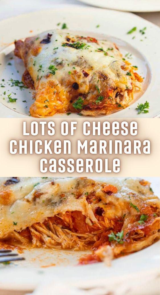 Lots of Cheese Chicken Marinara Casserole