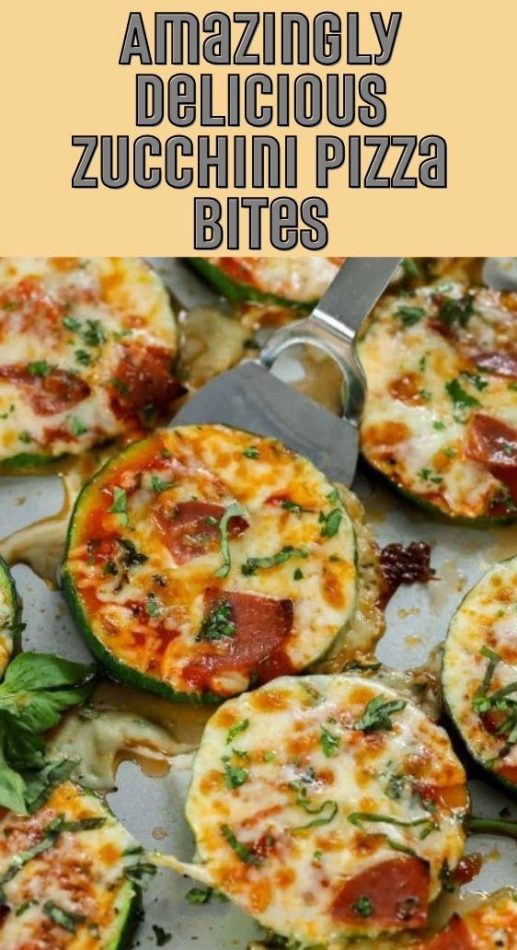 Amazingly Delicious Zucchini Pizza Bites