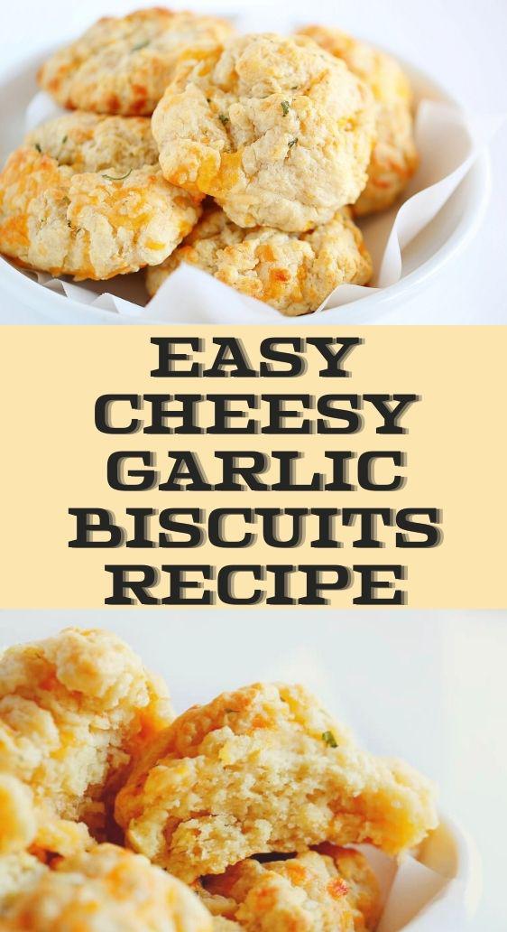 Easy Cheesy Garlic Biscuits Recipe