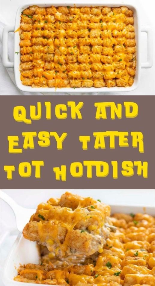 Quick and Easy Tater Tot Hotdish