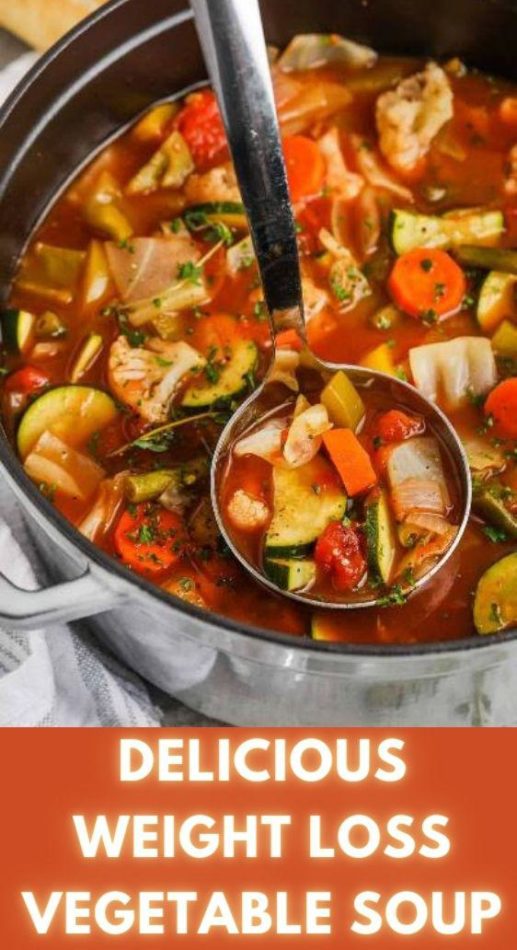 Delicious Weight Loss Vegetable Soup