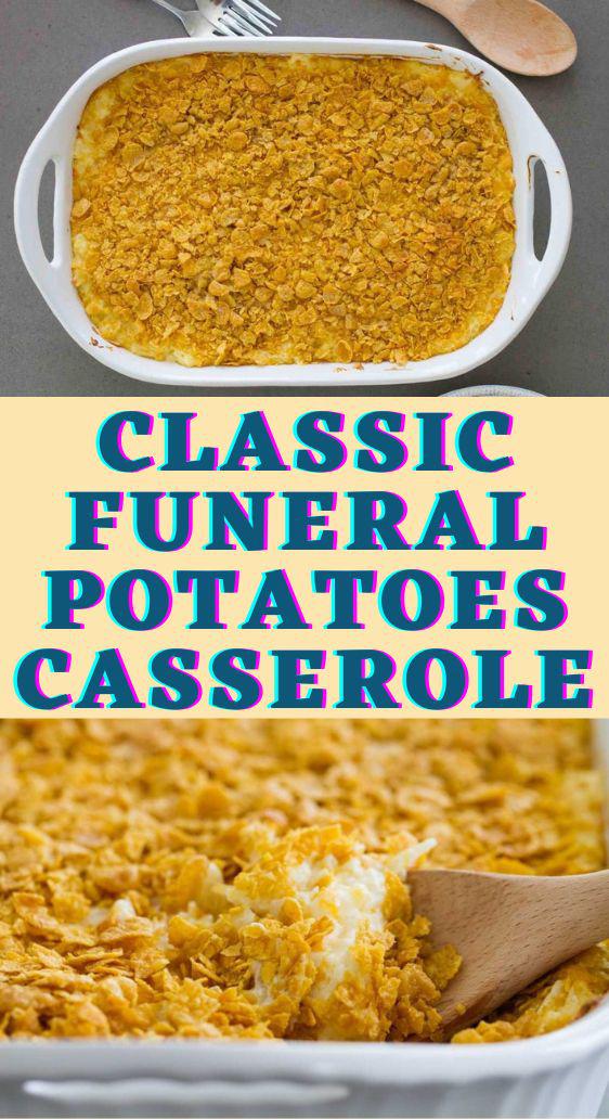 Classic Funeral Potatoes Casserole