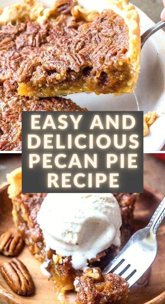 Easy and Delicious Pecan Pie Recipe