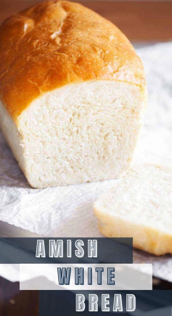 Soft and fluffy Amish White Bread