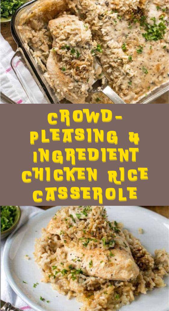 Crowd-Pleasing 4 Ingredient Chicken Rice Casserole