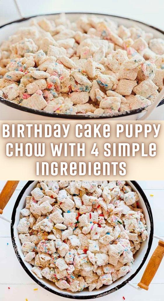 Birthday Cake Puppy Chow With 4 Simple Ingredients