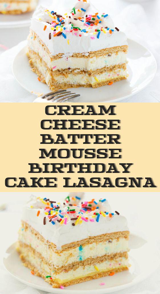 Cream Cheese Batter Mousse Birthday Cake Lasagna