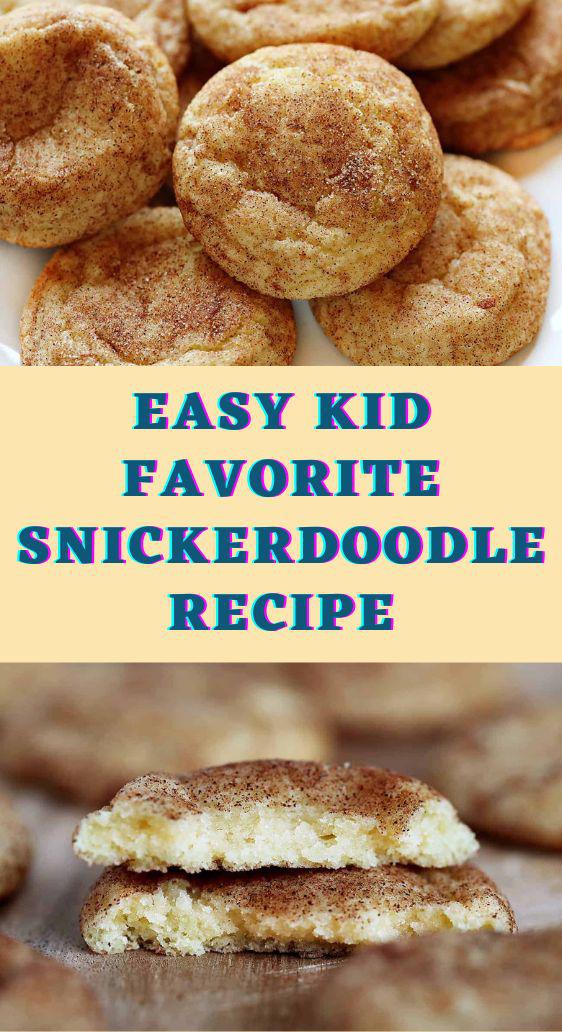 Easy Kid Favorite Snickerdoodle Recipe