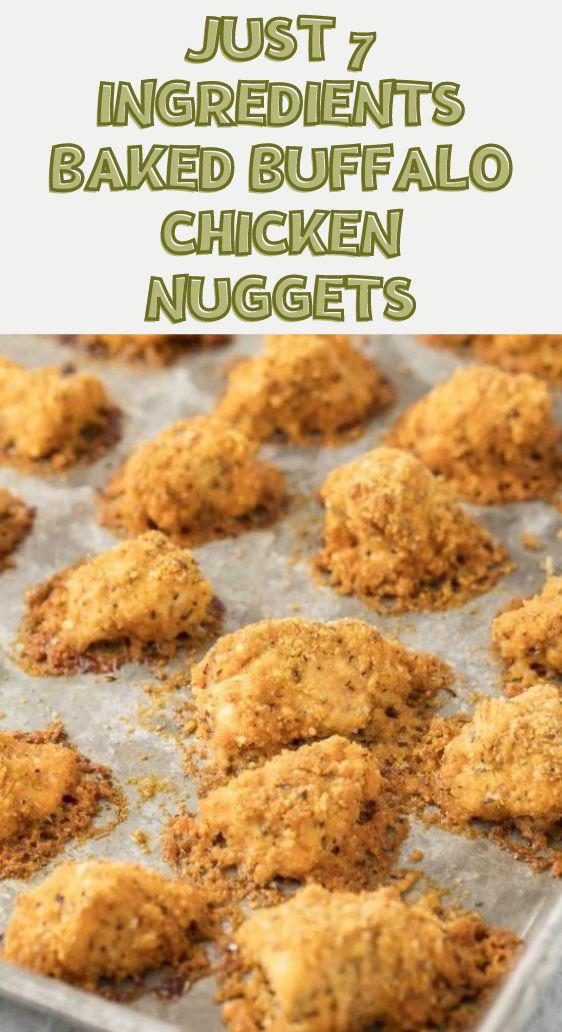 Just 7 Ingredients Baked Buffalo Chicken Nuggets