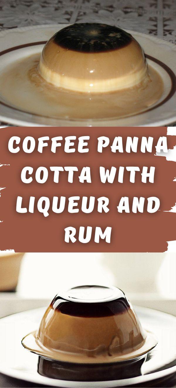 Coffee Panna Cotta with Liqueur and Rum