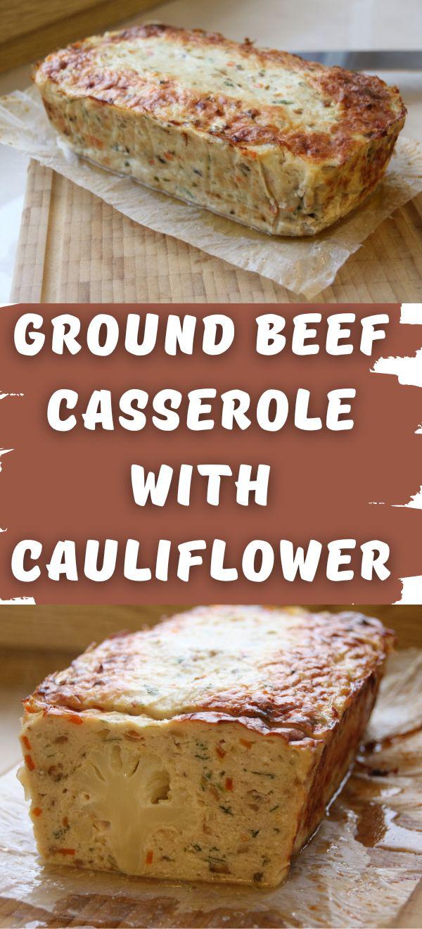 Ground beef casserole with cauliflower