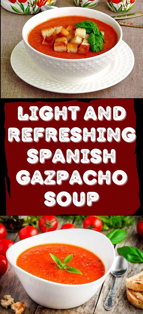 Light and refreshing Spanish Gazpacho Soup