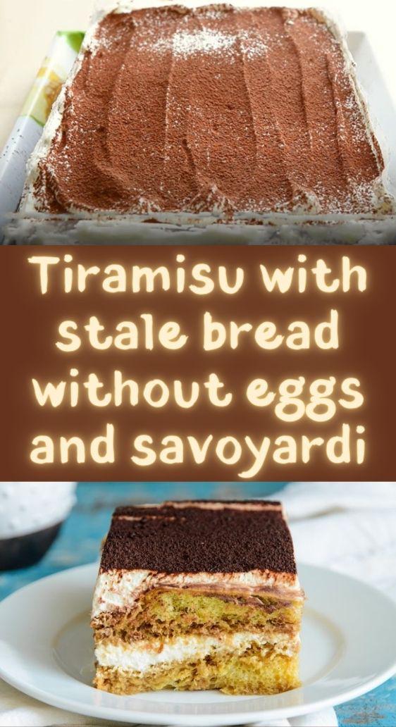 Tiramisu with stale bread without eggs and savoyardi