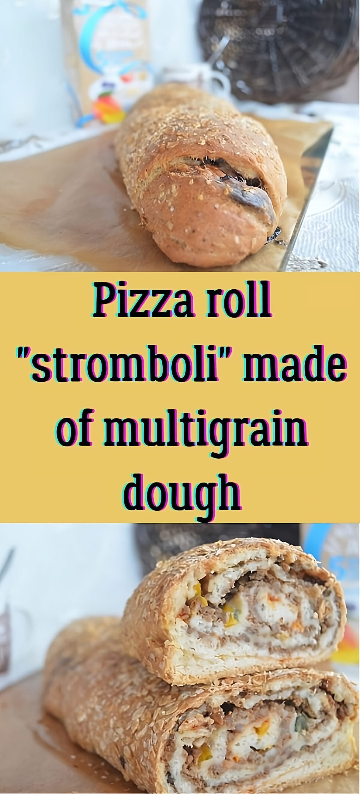 Pizza roll "stromboli" made of multigrain dough