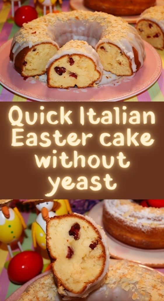 Quick Italian Easter cake without yeast
