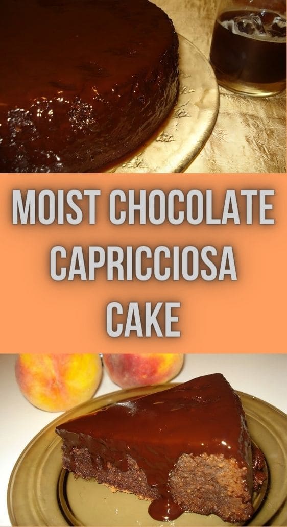 Moist Chocolate Capricciosa Cake