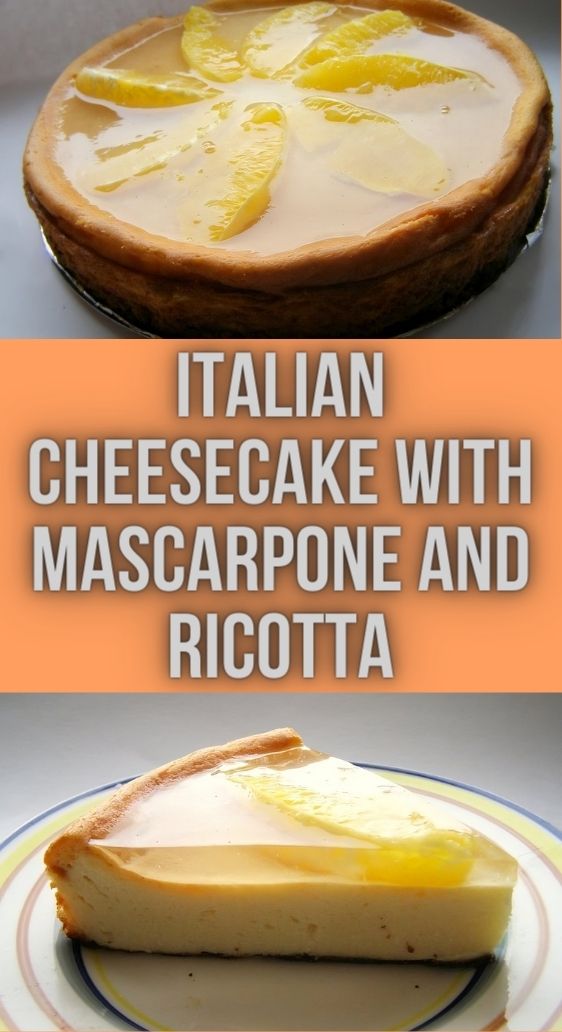 Italian Cheesecake with Mascarpone and Ricotta